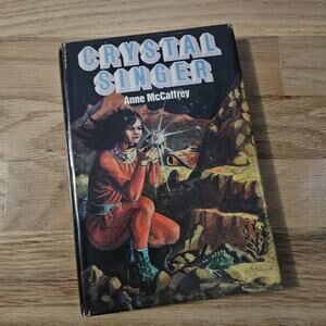 Crystal Singer by Anne McCaffrey ~ 1982 Book Club Edition Hardcover